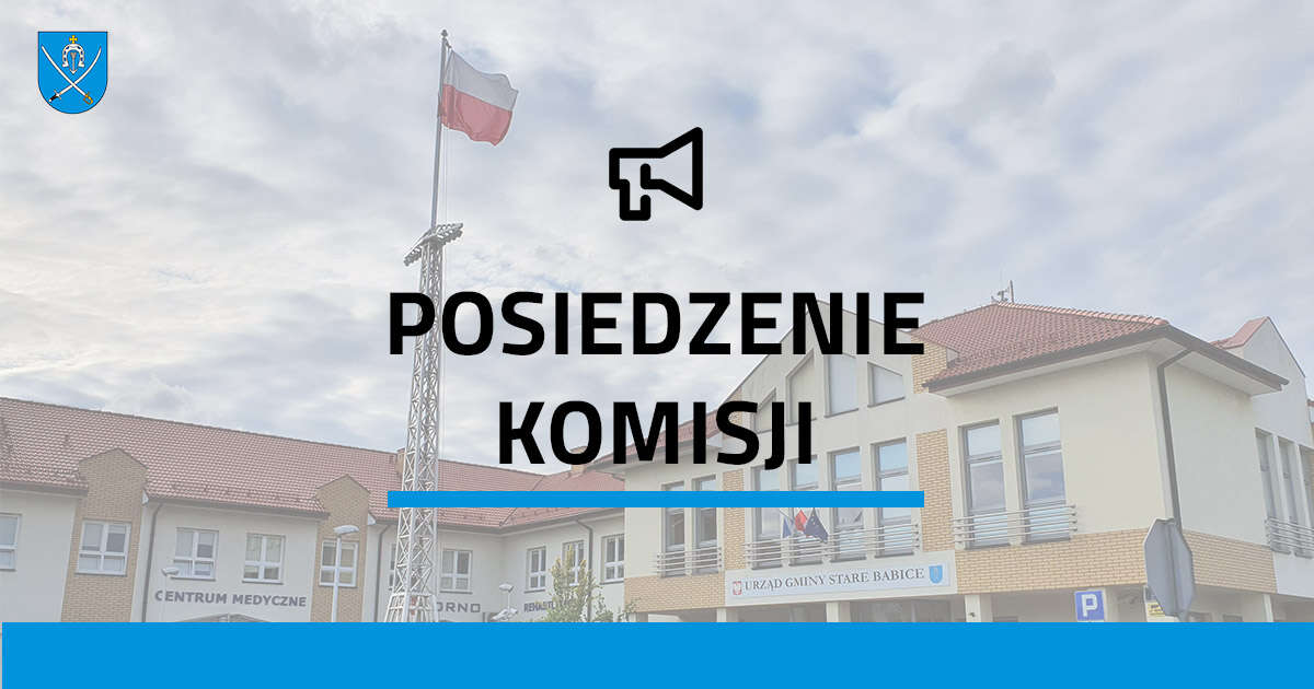 Zawiadomienie o posiedzeniu Komisji Oświaty, Spraw Społecznych, Kultury i Kultury Fizycznej