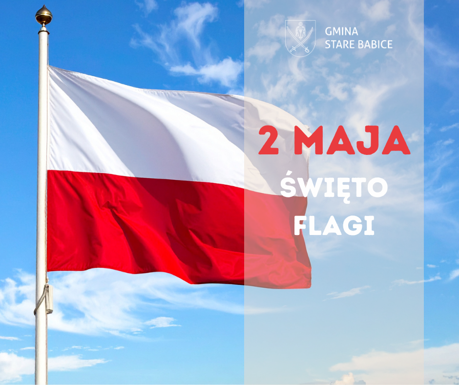 2 maja – Święto Flagi Rzeczypospolitej Polskiej