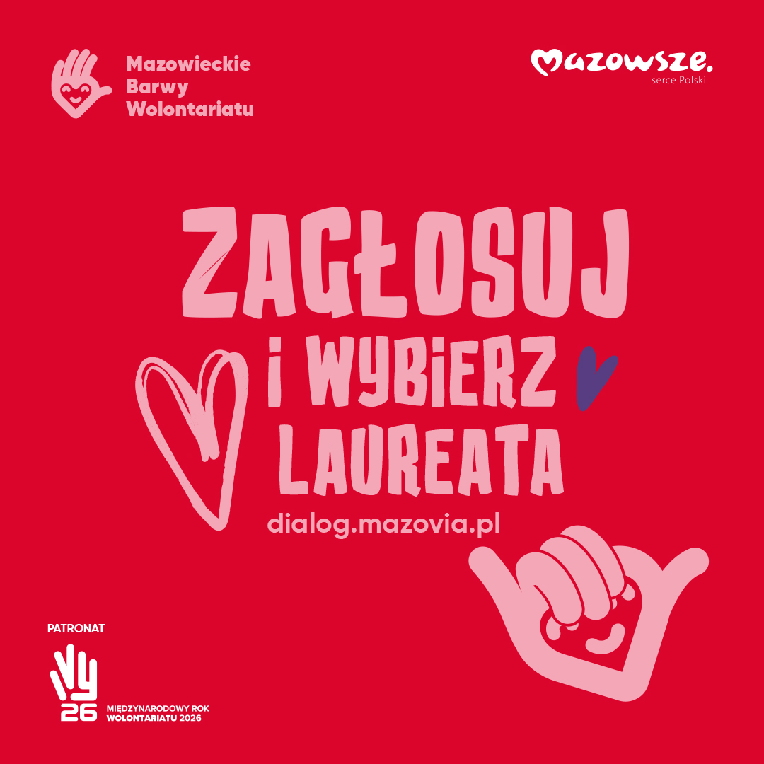 Wybierz Laureatkę lub Laureata „Nagrody mieszkańców Mazowsza”!